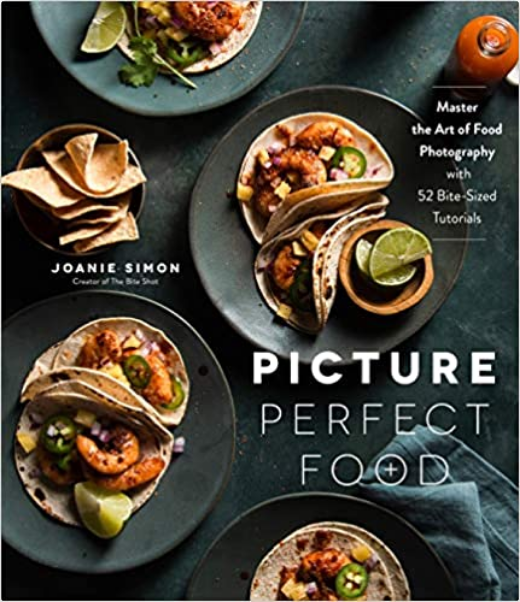 Joanie Simon, the bite shot, picture perfect food, food Adventures Podcast, food photography teacher, food photography mentor, food styling tutorials, food photography tutorials